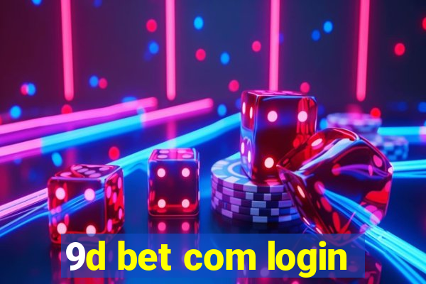 9d bet com login